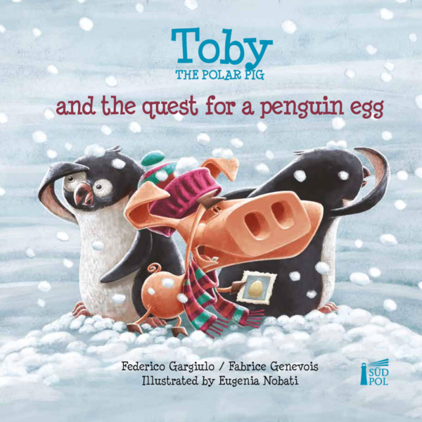 Toby the polar pig and the quest for a penguin egg - cover